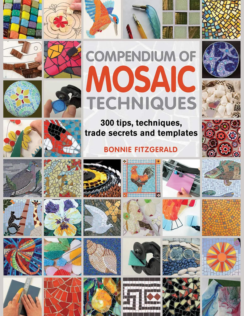 Compendium of Mosaic Techniques - Bonnie Fitzgerald Meisha Mosaics